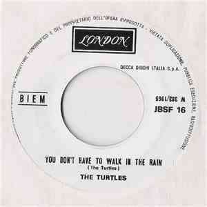 The Turtles - Julio Iglesias - You Don't Have To Walk In The Rain / Se Lei Non C'È FLAC