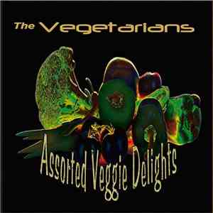 The Vegetarians  - Assorted Veggie Delights FLAC