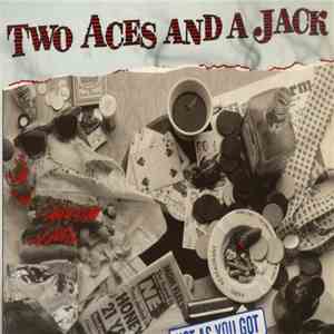 Two Aces And A Jack - Hot As You Got FLAC
