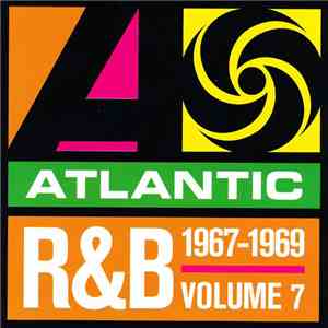 Various - Atlantic R&B 1947-1974 - Volume 7: 1967-1969 FLAC
