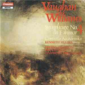 Vaughan Williams, Kenneth Sillito, Bryden Thomson, The London Symphony Orchestra - Symphony No. 4 In F Minor / Concerto Accademico FLAC
