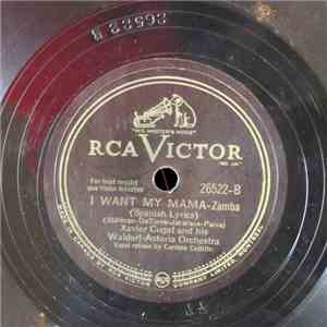 Xavier Cugat And His Waldorf-Astoria Orchestra - Siboney / I Want My Mama FLAC