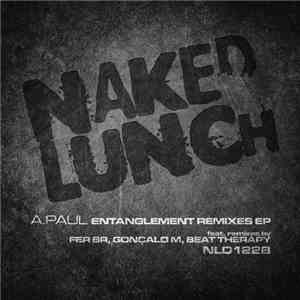 A.Paul - Entanglement Remixes EP FLAC