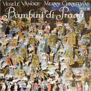 Bambini Di Praga - Veselé Vánoce = Merry Christmas FLAC