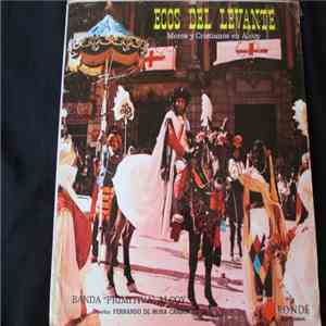 Banda "Primitiva" Alcoy - Ecos Del Levante (Moros Y Cristianos En Alcoy) FLAC