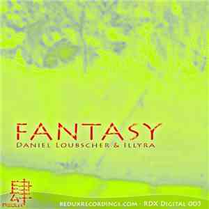 Daniel Loubscher & Illyra - Fantasy FLAC