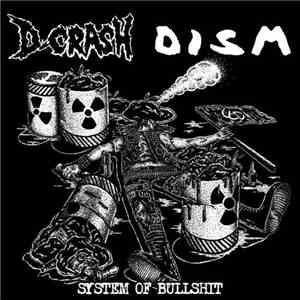 D-Crash, DISM - System Of Bullshit FLAC