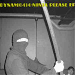 Dynamo414 - Ninja Please EP FLAC