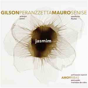 Gilson Peranzzetta, Mauro Senise - Jasmim FLAC