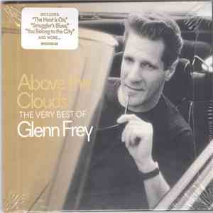 Glenn Frey - Above The Clouds: The Very Best Of Glenn Frey FLAC