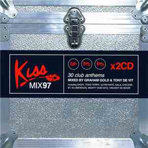 Graham Gold & Tony De Vit - Kiss Mix 97 FLAC