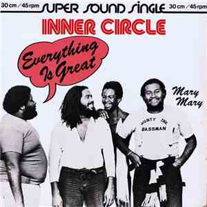Inner Circle - Everything Is Great / Mary Mary FLAC