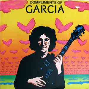 Jerry Garcia - Compliments Of Garcia FLAC