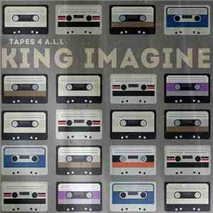King Imagine - Tapes 4 A.L.L FLAC