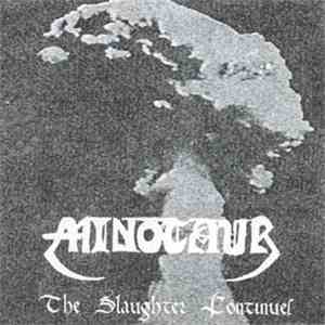 Minotaur - The Slaughter Continues FLAC