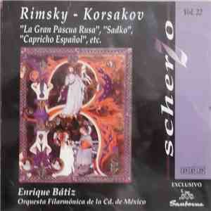 Orquesta Filarmónica de la Ciudad de México, Enrique Batiz - Rimsky - Korsakov La Gran Pascua Rusa, Sadko, Capricho Español, etc. FLAC