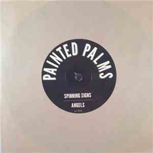 Painted Palms - Spinning Signs / Angels FLAC