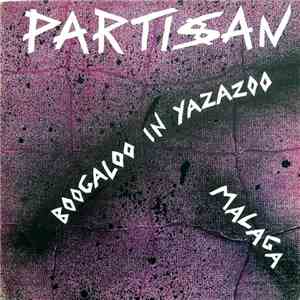 Partisan - Boogaloo In Yazazoo FLAC