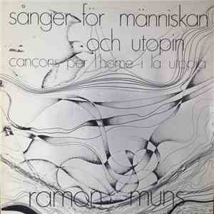 Ramon Muns - Sånger För Människan Och Utopin - Cançons Per L'Home I La Utopia FLAC