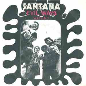 Santana - Evil Ways / Waiting FLAC