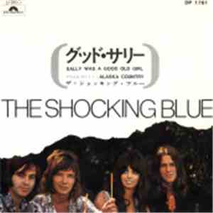 Shocking Blue - Sally Was A Good Old Girl / Alaska Country FLAC