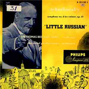 Sir Thomas Beecham, Tchaikovsky - Tchaikovsky: Symphony No. 2 "Little Russian" FLAC