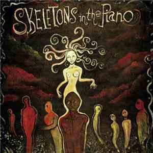 Skeletons In The Piano - Please Don't Die FLAC