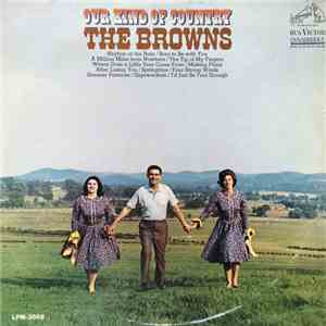 The Browns  - Our Kind Of Country FLAC