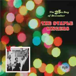 The Staple Singers - The 25th Day Of December FLAC
