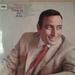 Tony Bennett - This Is All I Ask FLAC