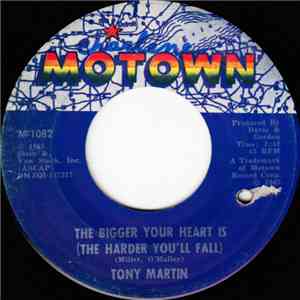 Tony Martin  - The Bigger Your Heart Is (The Harder You'll Fall) / The Two Of Us FLAC