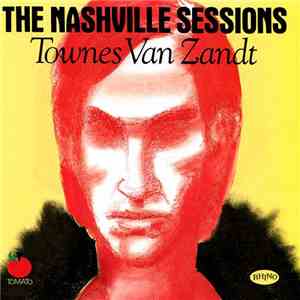 Townes Van Zandt - The Nashville Sessions FLAC