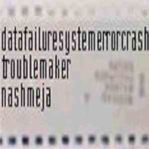 Troublemaker  - Datafailuresystemerrorcrash FLAC