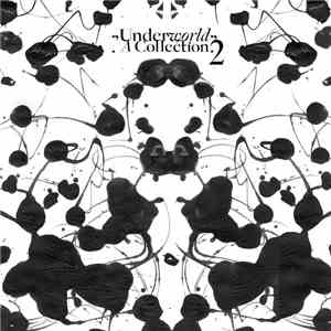 Underworld - A Collection 2 FLAC