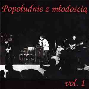 Various - Popołudnie Z Młodością Vol. 1 FLAC