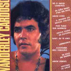 Wanderley Cardoso - Só o amor constrói FLAC