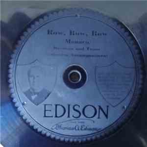 Arthur Collins And Byron G. Harlan - Row, Row, Row / We've Got A Parrot In Our House FLAC