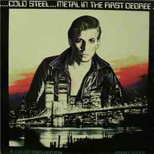 Cold Steel  - Metal In The First Degree FLAC