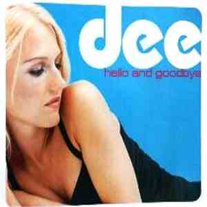 Dee - Hello And Goodbye FLAC