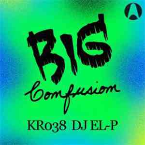 DJ El P - Big Confusion EP FLAC