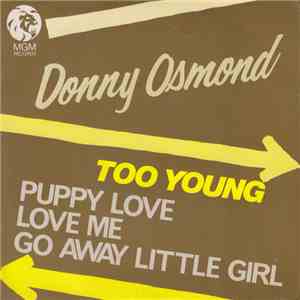 Donny Osmond - Too Young / Puppy Love / Love Me / Go Away Little Girl FLAC