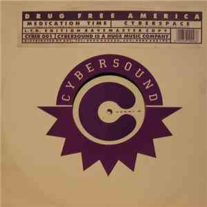 Drug Free America - Medication Time / Cyberspace FLAC