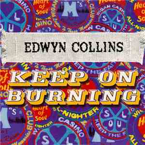 Edwyn Collins - Keep On Burning FLAC
