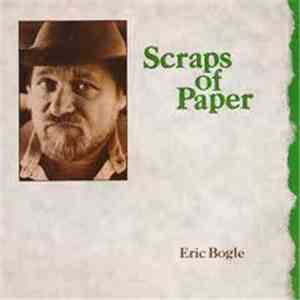 Eric Bogle - Scraps Of Paper FLAC