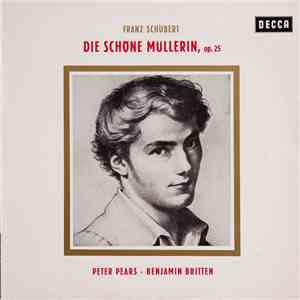 Franz Schubert – Peter Pears, Benjamin Britten - Die Schöne Müllerin FLAC
