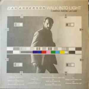 Ian Anderson - Camina Hacia La Luz = Walk Into Light FLAC