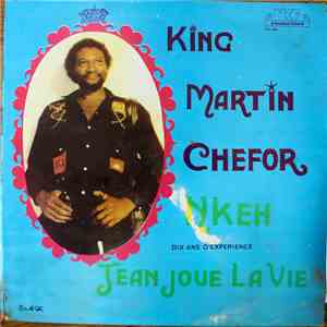 King Martin Chefor - Nkeh Jean Joue La Vie FLAC
