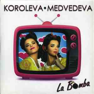 Koroleva • Medvedeva - La Bomba FLAC