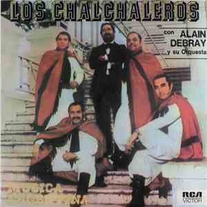 Los Chalchaleros Con Alain Debray Y Su Orquesta - Musica Argentina FLAC