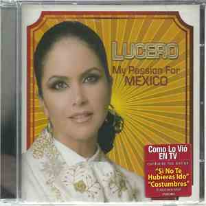 Lucero  - My Passion For Mexico FLAC